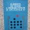 ELEMENTE DE TEORIE A PROBABILITATILOR SI APLICATIILE EI - GH. MIHOC