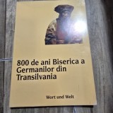 800 de ani Biserica a Germanilor din Transilvania - Thomas Nagler Catalog expozitie