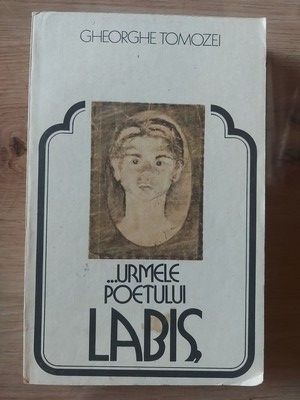 ...urmele poetului Labis- Gheorghe Tomozei