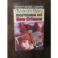 MOSTENIREA DIN NEW ORLEANS - ALEXANDRA RIPLEY