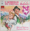 Disc vinil, LP. L&#039;auberge Du Cheval Blanc-Marcel Merkes, Paulette Merval, Rock and Roll