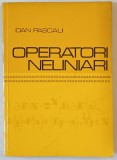 OPERATORI NELINIARI de DAN PASCALI , 1974