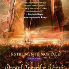 Instrumente mortale vol. 4: Orasul ingerilor cazuti - Cassandra Clare