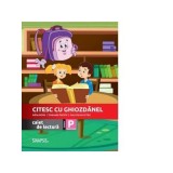 Citesc cu Ghiozdanel. Caiet de lectura. Clasa pregatitoare.