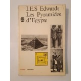 I. E. S. Edwards - Les pyramides d'Egypte
