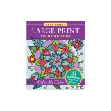 Large Print Coloring Book - Color Me Calm - 50 Big and Simple Designs