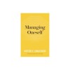 Managing Oneself: The Key to Success