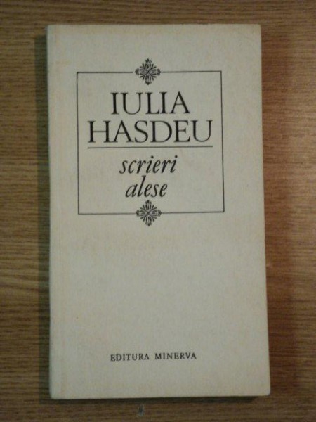 SCRIERI ALESE de IULIA HASDEU , 1988