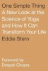 One Simple Thing: A New Look at the Science of Yoga and How It Can Transform Your Life