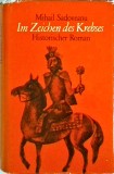 Mihail Sadoveanu - Im Zeichen des Krebses. Historischer Roman