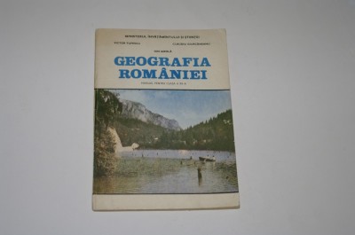 Geografia Romaniei - Manual clasa a XII a - Tufescu - Giurcaneanu - Mierla foto