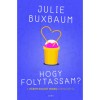 Hogy folytassam? - Julie Buxbaum