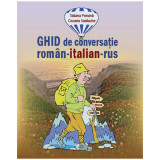 Ghid de conversa&Aring;&pound;ie rom&Atilde;&cent;n-italian-rus - Paperback brosat - Cezaria Vasilache, Tatiana Porumb - Epigraf