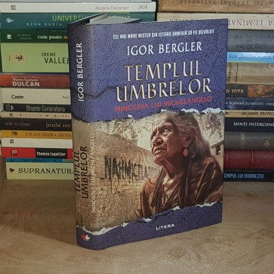 IGOR BERGLER - TEMPLUL UMBRELOR : MINCIUNA LUI MICHELANGELO , 2024 ( CARTONATA ) * foto