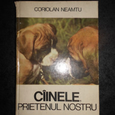 CORIOLAN NEAMTU - CAINELE, PRIETENUL NOSTRU (1979, editie cartonata)