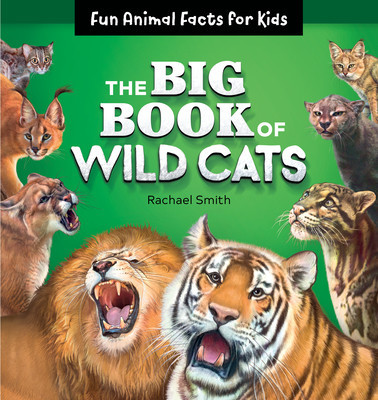 The Big Book of Wild Cats: Fun Animal Facts for Kids foto