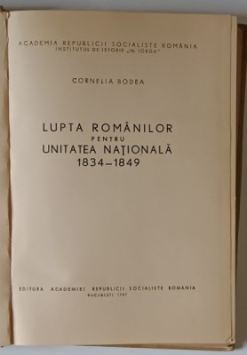 LUPTA ROMANILOR PENTRU UNITATEA NATIONALA 1834-1849 de CORNELIA BODEA , 1967 foto