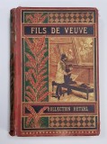 Fils de veuve par S. Blandy, ilustrations par J. Geoffroy - Paris, Collection Hetzel