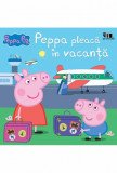 Peppa Pig: Peppa pleacă &icirc;n vacanță