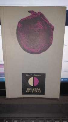 Ion Voda cel viteaz - Dinu C.Giurescu foto