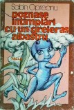Poznase intamplari cu un greieras albastru - Sabin Opreanu, Editura FACLA, 1987, Carte de povesti