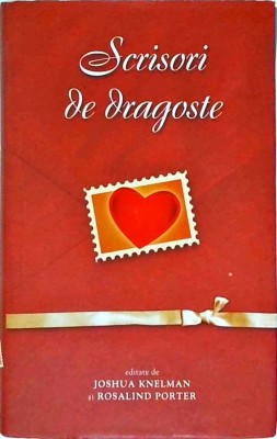 Joshua Knelman, Rosalind Porter - Scrisori de dragoste foto