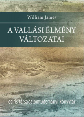 A vall&amp;aacute;si &amp;eacute;lm&amp;eacute;ny v&amp;aacute;ltozatai - William James foto