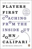 Players First: Coaching from the Inside Out