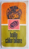 Bolile Cailor Biliare - Dan Cheta - Carte de Medicina
