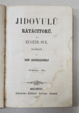 JIDOVUL RATACITOR de EUGEN DE SUE, TRADUS DE IOSIF ARHIDIACONUL, VOL. V, BUCURESTI, 1857 foto