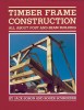 Timber Frame Construction: All about Post and Beam Building