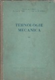 Tehnologie mecanica II Carte Didactica si Pedagogica 1961 Al. Domsa S. Crisan 720 pagini