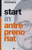 Start In Antreprenoriat - Cristian Onetiu ,556805