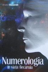 Anatol Basarab - Numerologia in viata fiecaruia foto