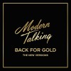 Modern Talking - Back For Gold New Version (CD, 2017) Brother Louie, You&#039;re My Heart You&#039;re My Soul, Cheri Cheri Lady, Megamix