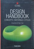Design Handbook. Concepts. Materials. Style - Charlotte Fiell, Peter Fiel