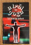 A trăi &icirc;n Yoga - Y. Chateau-Jobert