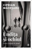 Undița și ochiul Ciprian Macesaru Carti Non-fictiune Paperback brosat Curtea Veche