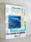 Ceramica avansata - Viorica Musat, 2001, Tehnica, Alte carti tehnice