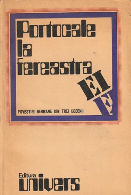 PORTOCALE LA FEREASTRA EI ( POVESTIRI GERMANE DIN TREI DECENII ) foto