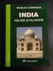 India Religie Si Filosofie - Nicolae Achimescu ,547692 foto