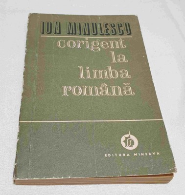 Carte de colectie anul 1971 CORIJENT LA LIMBA ROMANA - Ion Minulescu foto