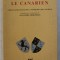 LE CANARIEN - CRONICAS FRANCESAS DE LA CONQUISTA DE CANARIAS , introduction y traduccion de ALEJANDRO CIORANESCU , 1980