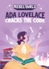 Rebel Girls Presents: ADA Lovelace Cracks the Code
