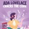 Rebel Girls Presents: ADA Lovelace Cracks the Code