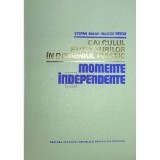 Stefan Balan - Calculul structurilor in domeniul plastic. Momente independente (Editia: 1976)