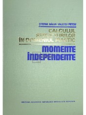 Stefan Balan - Calculul structurilor in domeniul plastic. Momente independente (Editia: 1976) foto