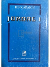 Ion Caraion - Jurnal, vol. 1 - Literatura si contraliteratura (Editia: 1980) foto