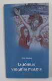 LAUDIBUS VIRGINIS MATRIS - versuri de DAN BODEA , 2008