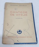 Carte numerotata veche de colectie anul 1942 CANTECE DE VITEJIE - G. Cosbusc